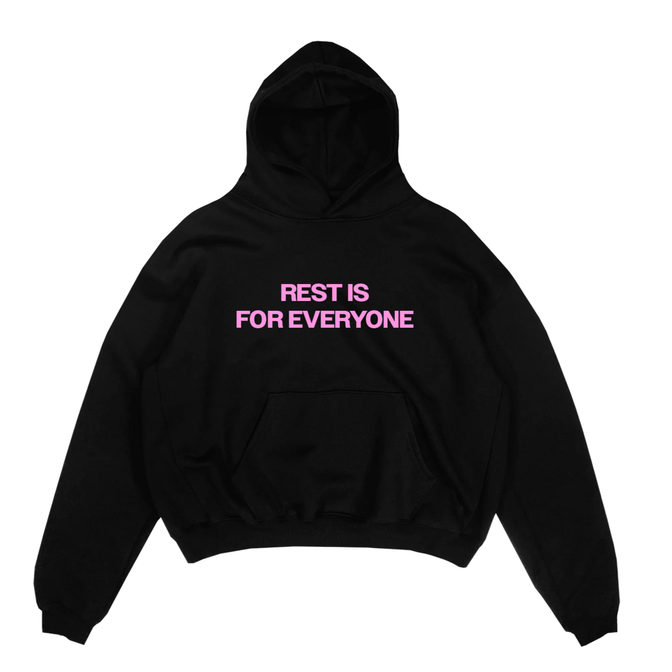 REST IS FOR EVERYONE HOODIE